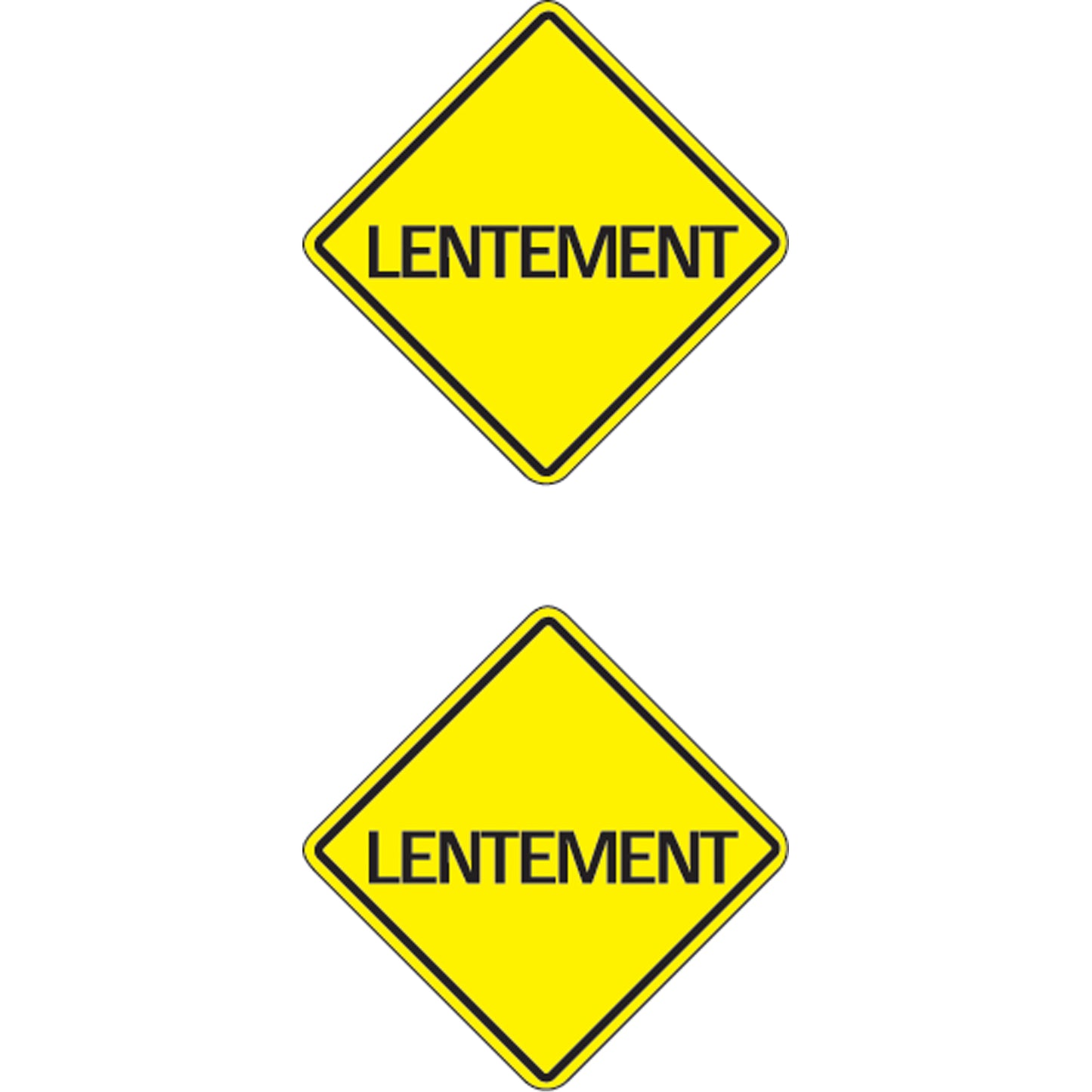 "Lentement" Traffic Sign, 24" x 24", Aluminum, French