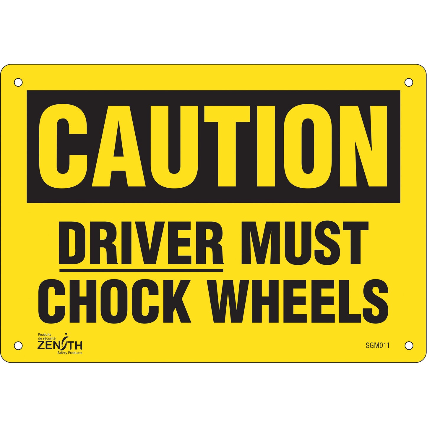Zenith Safety Products "Driver Must Chock Wheels" Sign, 7" x 10", Plastic, English