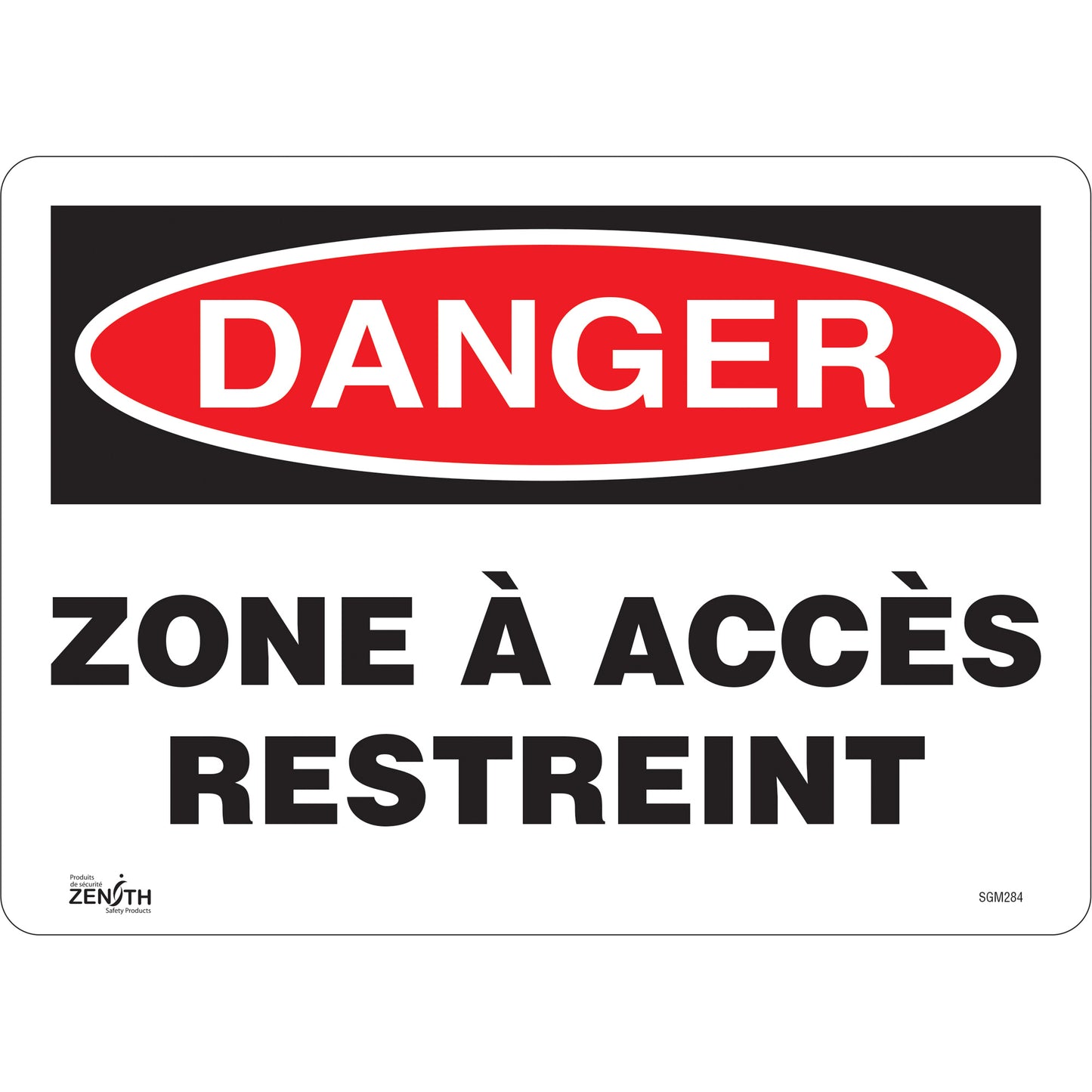 Zenith Safety Products "Zone à Accès Restreint" Sign, 10" x 14", Vinyl, French