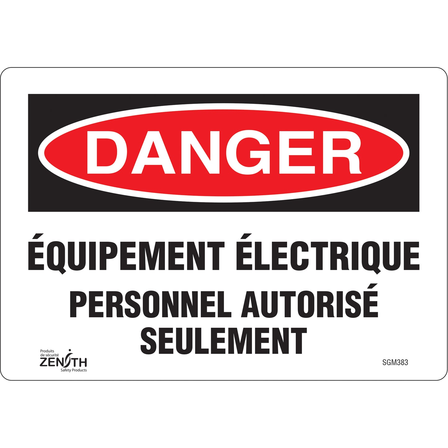 Zenith Safety Products "Équipement Électrique" Sign, 7" x 10", Vinyl, French