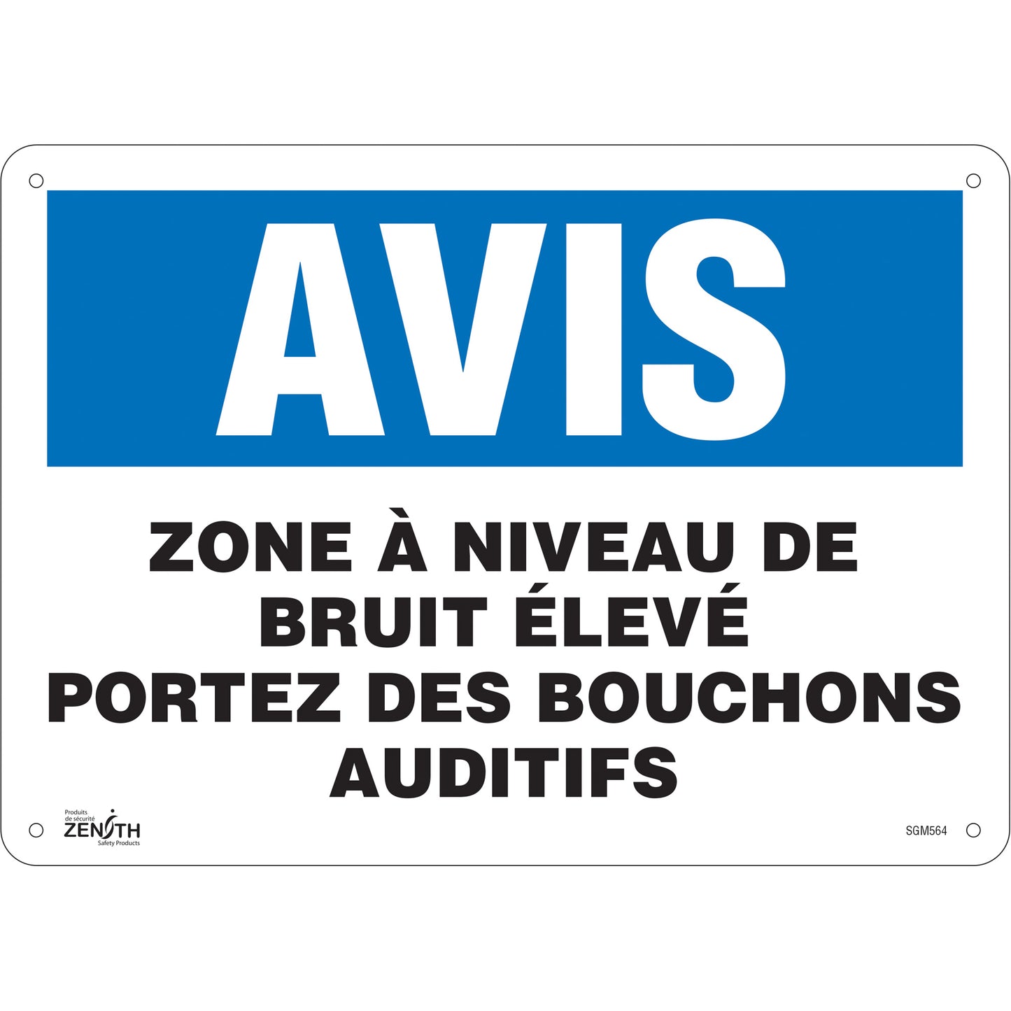 Zenith Safety Products "Portez Des Bouchons Auditifs" Sign, 10" x 14", Aluminum, French