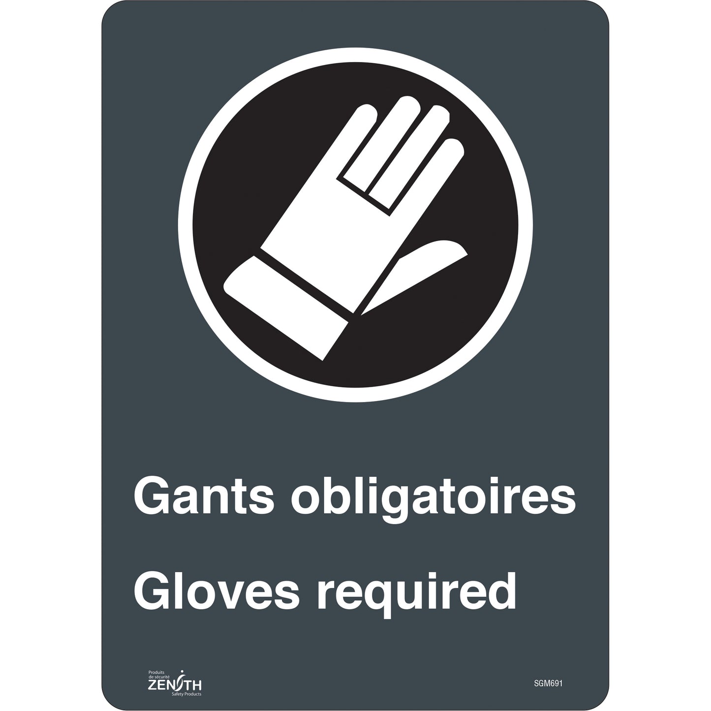 Zenith Safety Products "Gant Obligatoires - Gloves Required" Sign, 14" x 10", Vinyl, Bilingual with Pictogram