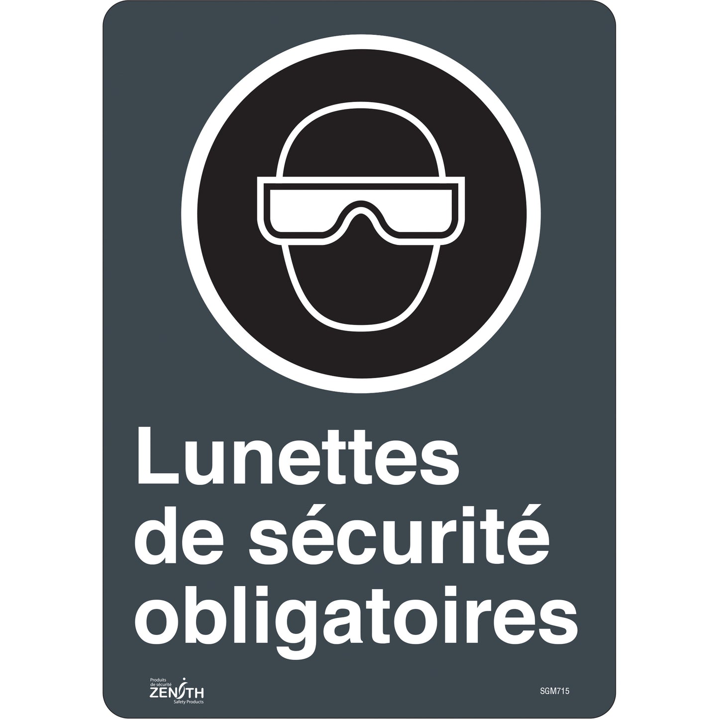 Zenith Safety Products "Lunettes De Sécurité Obligatoires" Sign, 14" x 10", Vinyl, French with Pictogram