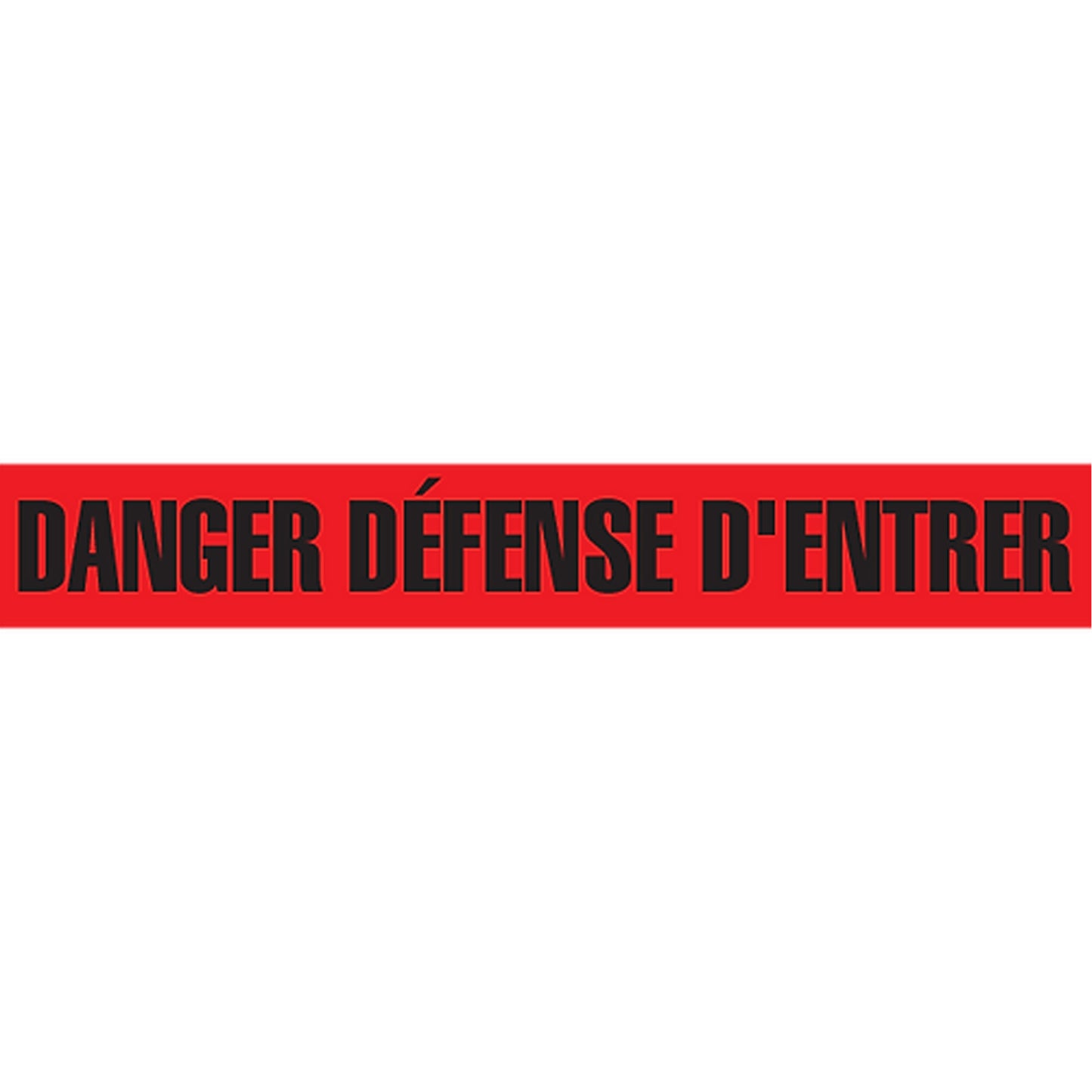 Incom Top Tape & Label "Danger Défense D'Entrer" Barricade Tape, French, 3" W x 1000' L, 2 mils, Black on Red