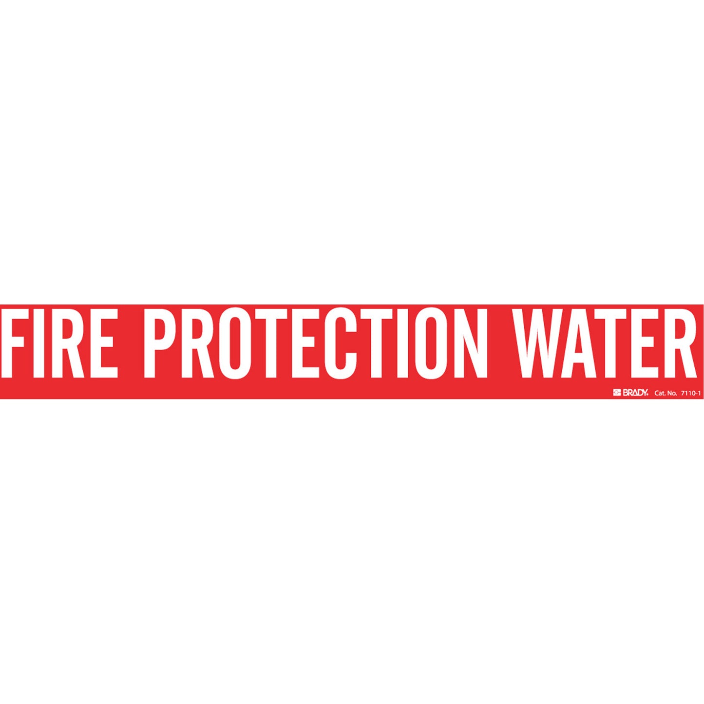 Brady "Fire Protection Water" Pipe Marker, Self-Adhesive, 2-1/4" H x 14" W, White on Red
