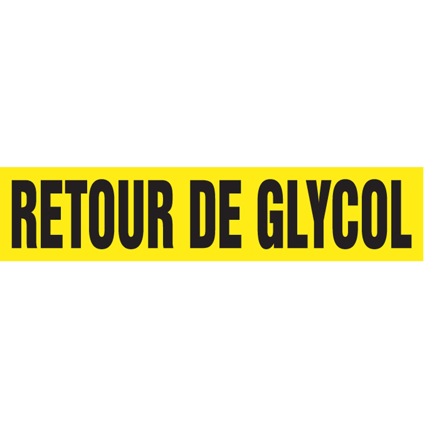 Accuform Signs "Retour de Glycol" Pipe Markers, Self-Adhesive, 2-1/2" H x 12" W, Black on Yellow