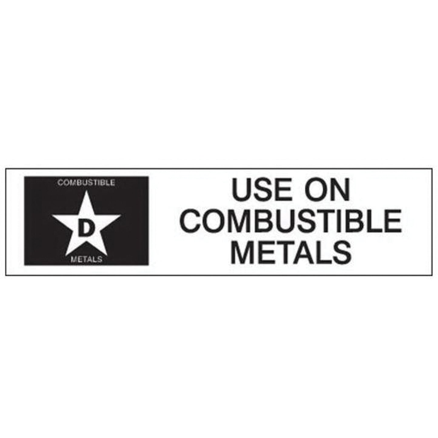 Brady "D: Use on Combustible Metals" Fire Extinguisher Label