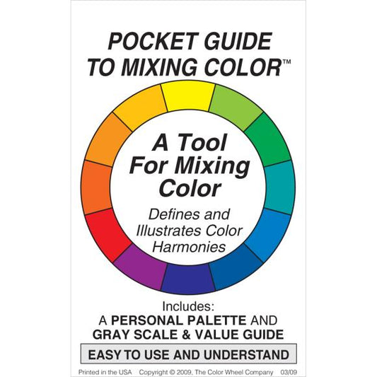 The Color Wheel Company Pocket Guide To Mixing Color