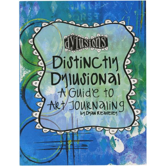 Dyan Reaveley Distinctly Dylusional