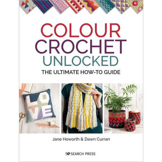 Colour Crochet Unlocked