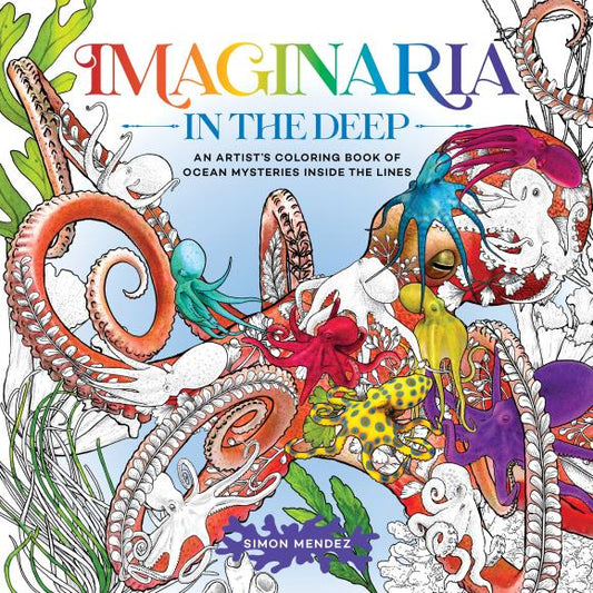Imaginaria: In The Deep Coloring Book