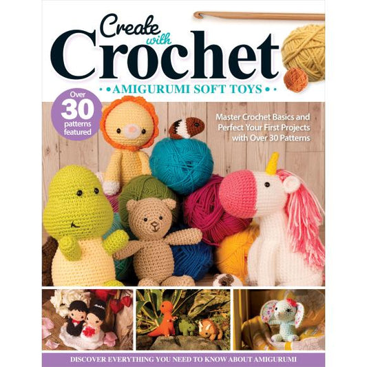Create With Crochet Amigurumi Soft Toys