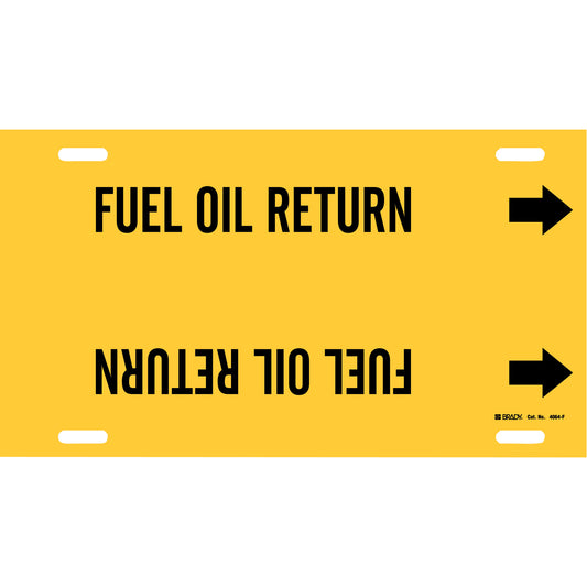 Brady "Fuel Oil Return" Pipe Marker, Strap-On, 8" H x 16" W, Black on Yellow