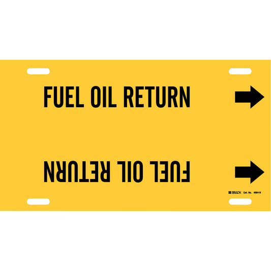 Brady "Fuel Oil Return" Pipe Marker, Strap-On, 10" H x 32" W, Black on Yellow