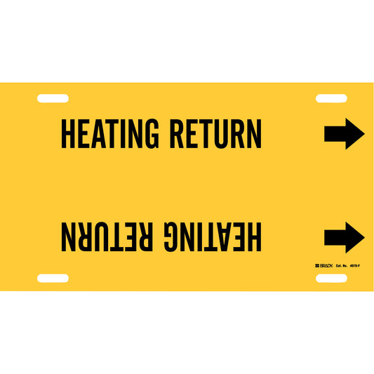 Brady "Heating Return" Pipe Marker, Strap-On, 8" H x 16" W, Black on Yellow