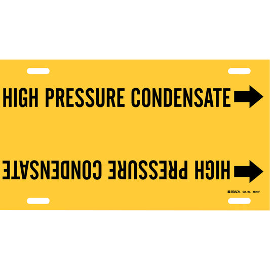 Brady "High Pressure Condensate" Pipe Marker, Strap-On, 8" H x 16" W, Black on Yellow