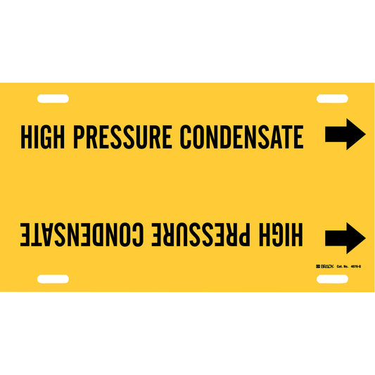Brady "High Pressure Condensate" Pipe Marker, Strap-On, 10" H x 24" W, Black on Yellow