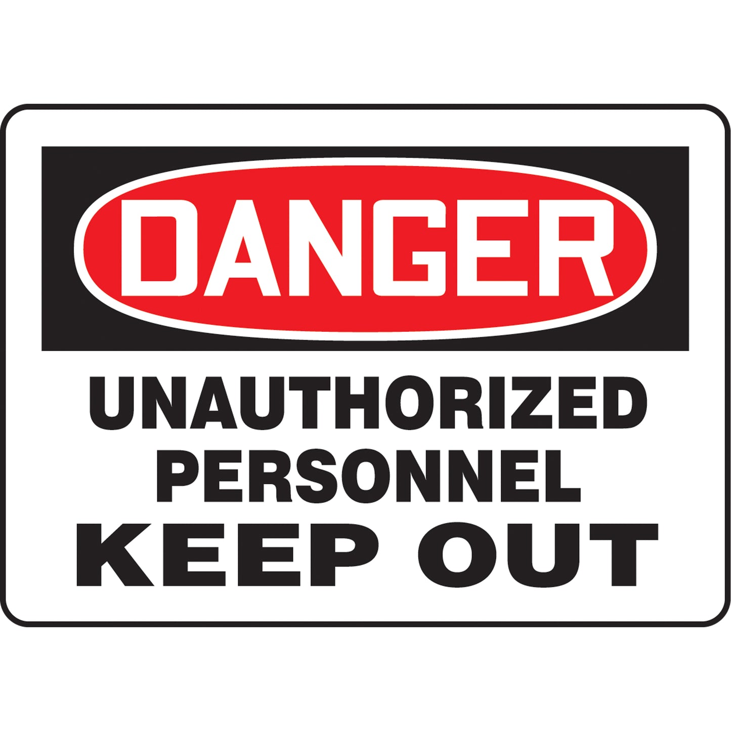 Accuform Signs "Unauthorized Personnel Keep Out" Sign, 14" x 14", Vinyl, English