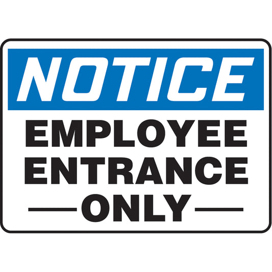 Accuform Signs "Employee Entrance Only" Sign, 7" x 10", Plastic, English