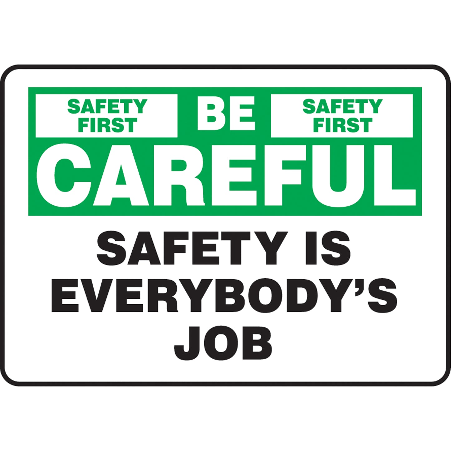 Accuform Signs "Be Careful" Sign, 10" x 14", Aluminum, English