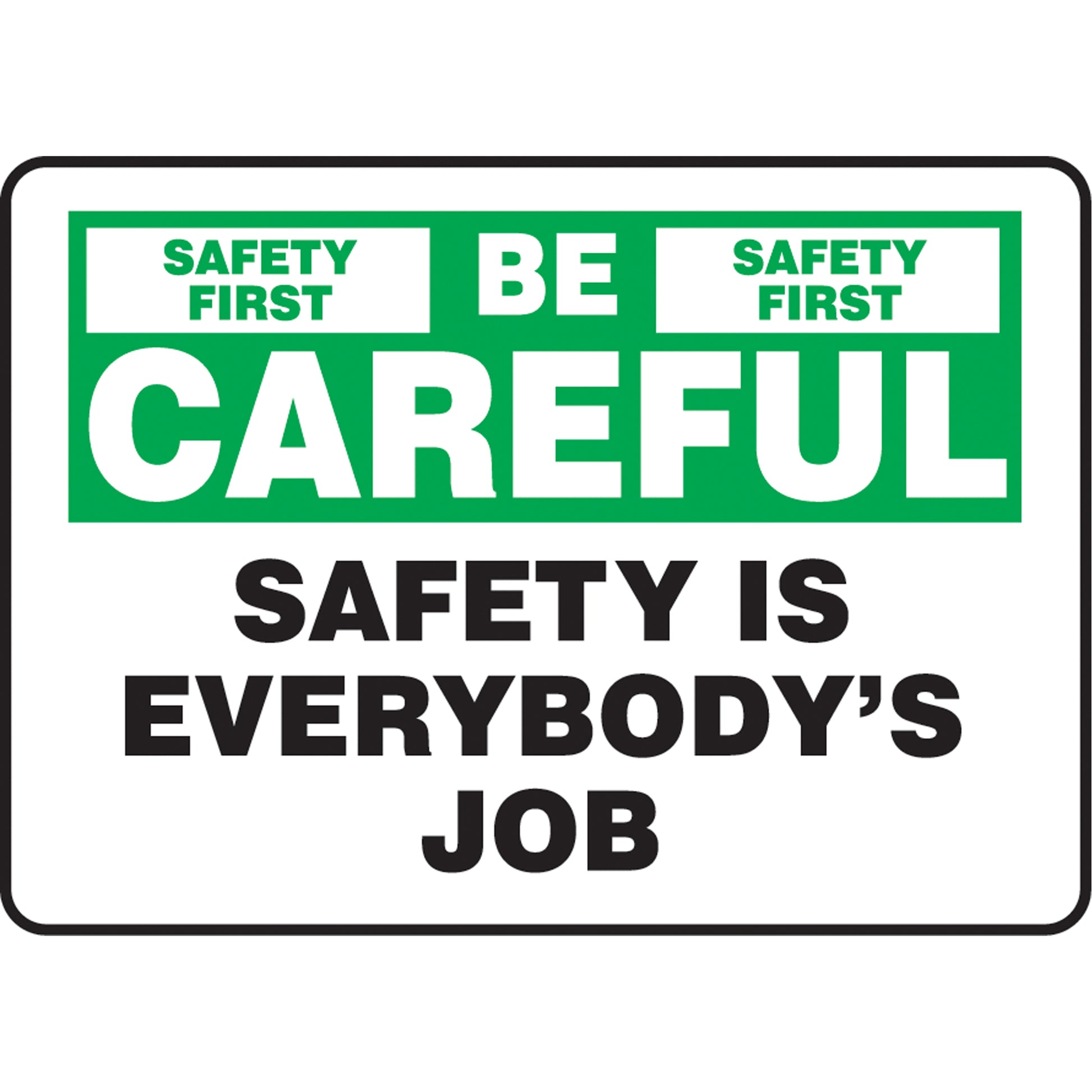 Accuform Signs "Be Careful" Sign, 10" x 14", Aluminum, English