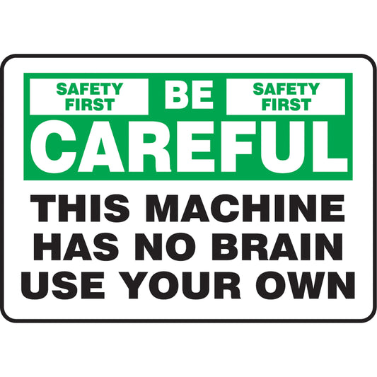 Accuform Signs "Be Careful" Sign, 7" x 10", Aluminum, English