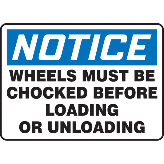 Accuform Signs "Wheels Must Be Chocked" Sign, 7" x 10", Aluminum, English