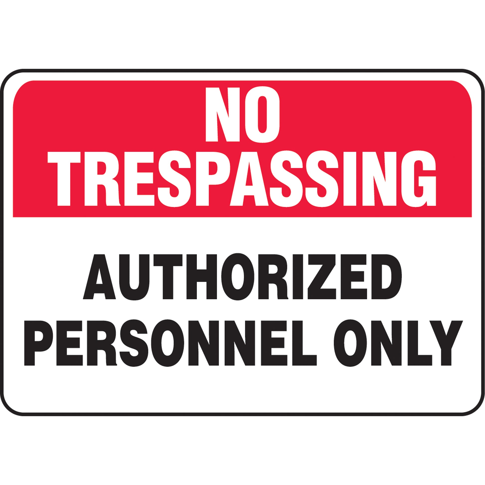 Accuform Signs "No Trespassing" Sign, 7" x 10", Vinyl, English