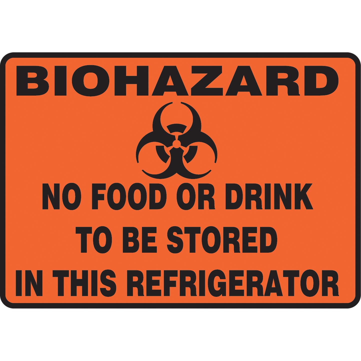 Accuform Signs "Biohazard" Refrigerator Sign, 10" x 14", Vinyl, English with Pictogram