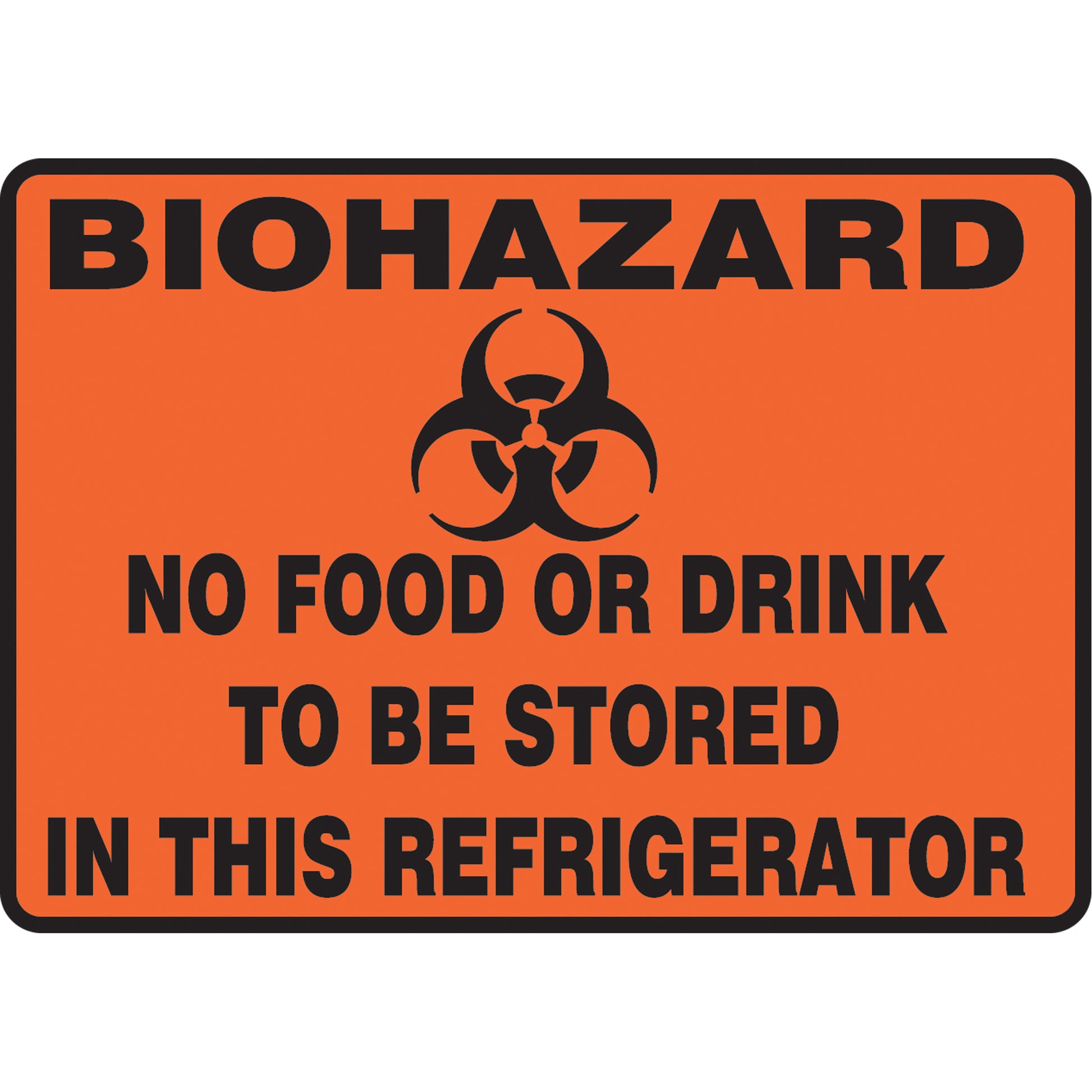 Accuform Signs "Biohazard" Refrigerator Sign, 10" x 14", Vinyl, English with Pictogram