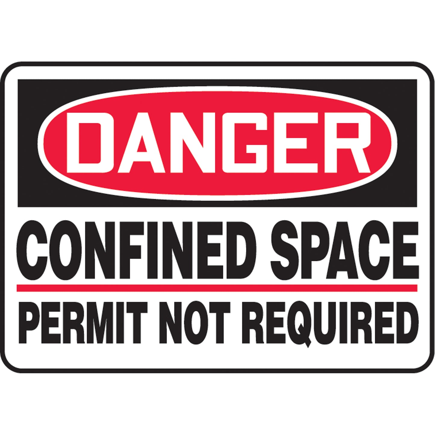 Accuform Signs "Confined Space Permit Not Required" Sign, 7" x 10", Vinyl, English
