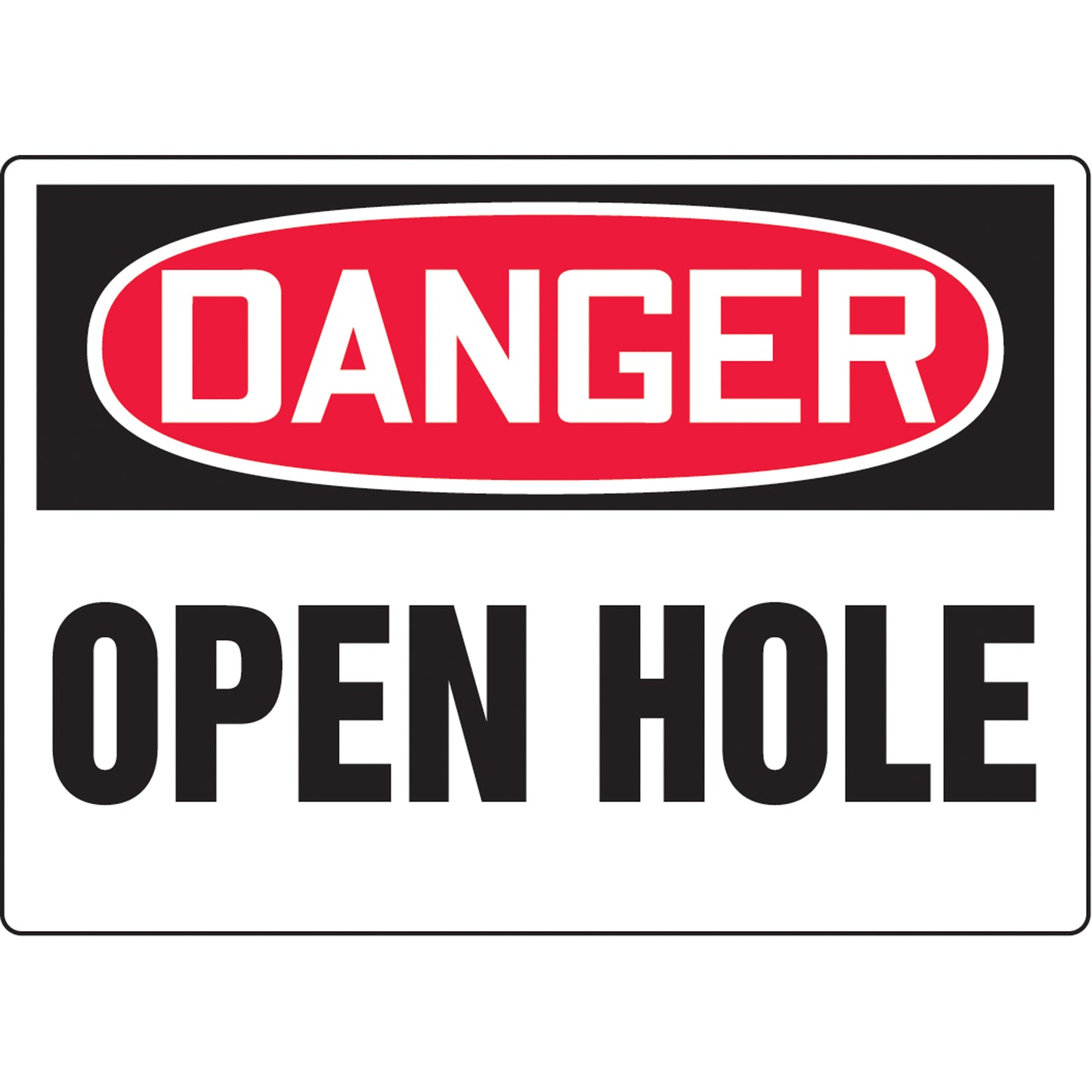 Accuform Signs "Open Hole" Sign, 7" x 10", Aluminum, English