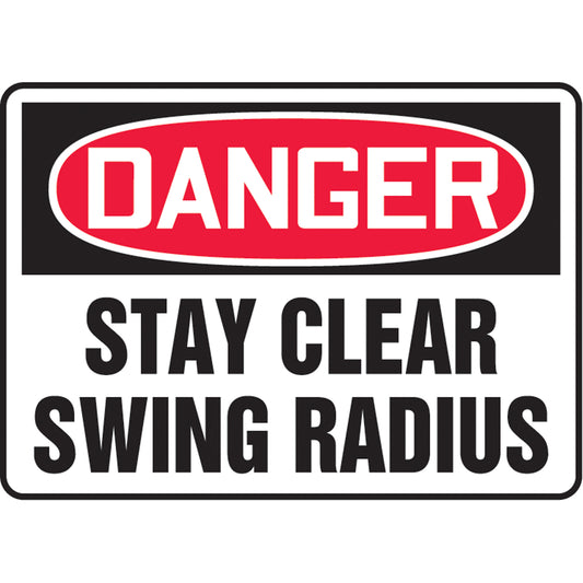 Accuform Signs "Stay Clear Swing Radius" Sign, 7" x 10", Plastic, English