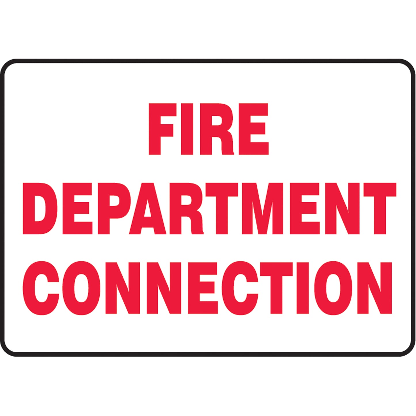 Accuform Signs "Fire Department Connection" Sign, 7" x 10", Aluminum, English