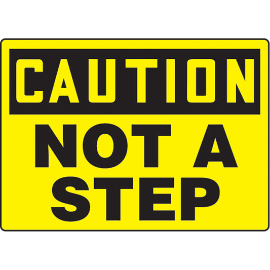 Accuform Signs "Not A Step" Sign, 7" x 10", Aluminum, English