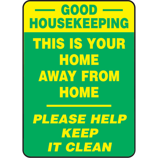 Accuform Signs "This Is Your Home Away From Home" Sign, 10" x 14", Aluminum, English