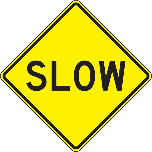 Accuform Signs "Slow" Traffic Sign, 24" x 24", Aluminum, English