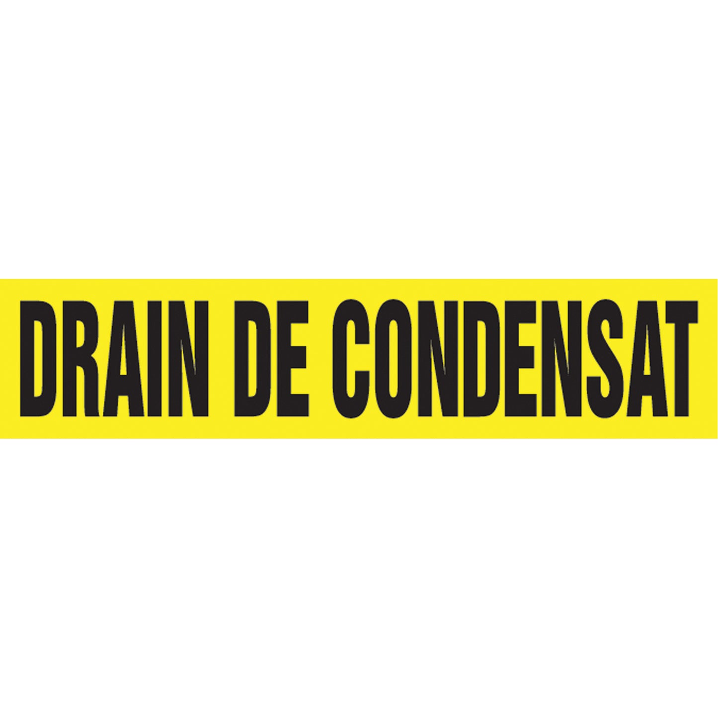 Accuform Signs Snap Tite™ "Drain de Condensat" Pipe Marker, Snap-On, 14" H x 12" W, Black on Yellow