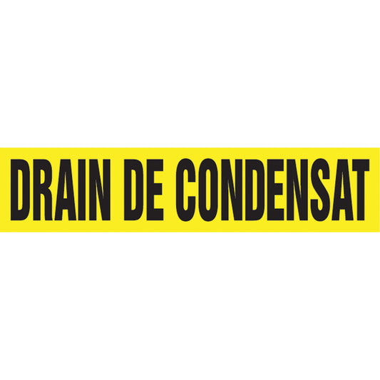 Accuform Signs Snap Tite™ "Drain de Condensat" Pipe Marker, Snap-On, 14" H x 12" W, Black on Yellow