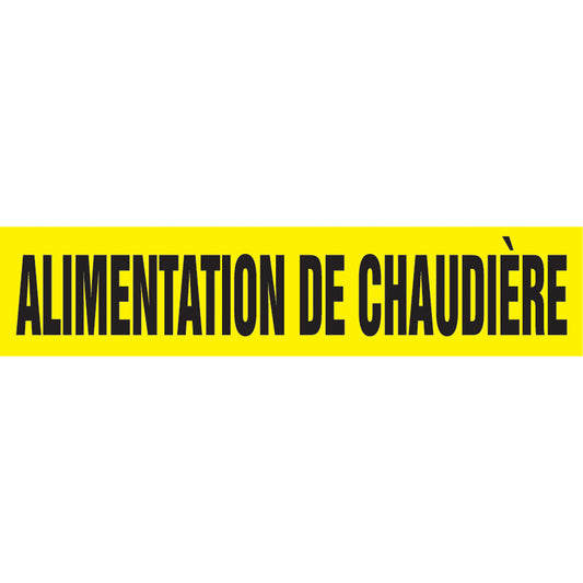 Accuform Signs "Alimentation de Chaudière" Pipe Marker, Self-Adhesive, 4" H x 24" W, Black on Yellow
