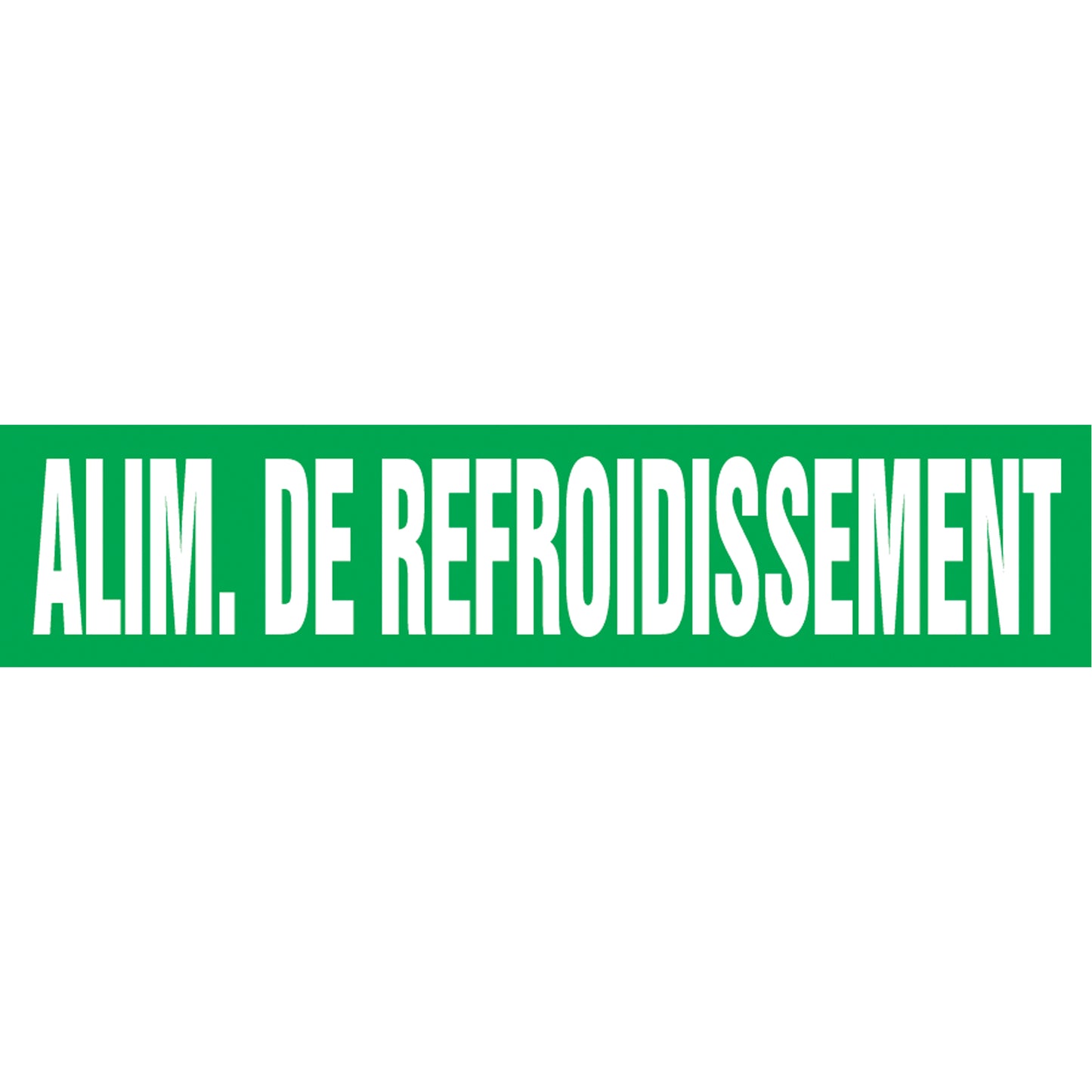 Accuform Signs "Alim. de Refroidissement" Pipe Marker, Self-Adhesive, 1-1/2" H x 8" W, White on Green