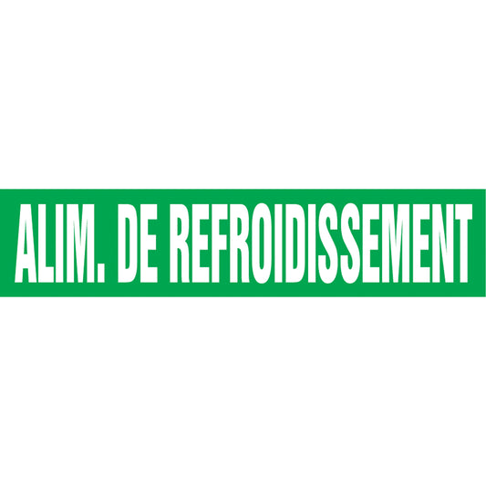 Accuform Signs "Alim. de Refroidissement" Pipe Marker, Self-Adhesive, 1-1/2" H x 8" W, White on Green