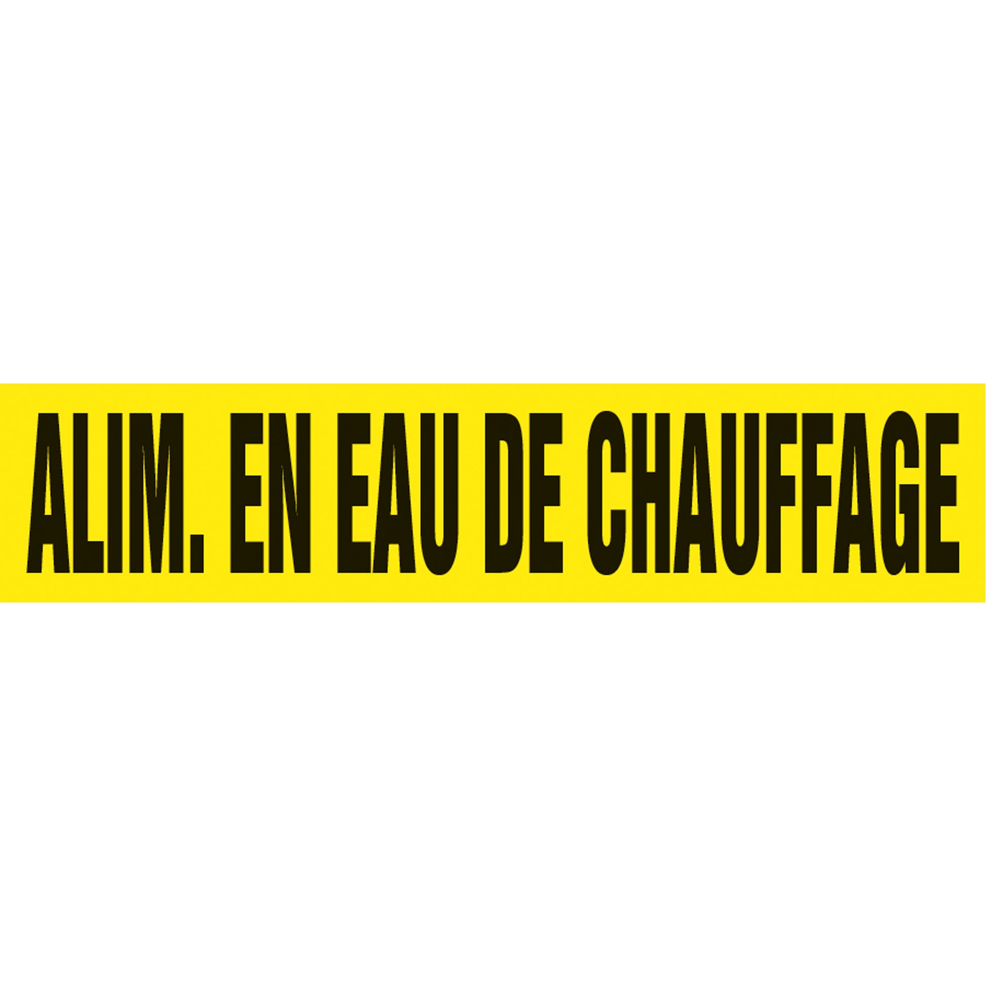 Accuform Signs "Alim. en Eau de Chauffage" Pipe Marker, Self-Adhesive, 1" H x 8" W, Black on Yellow