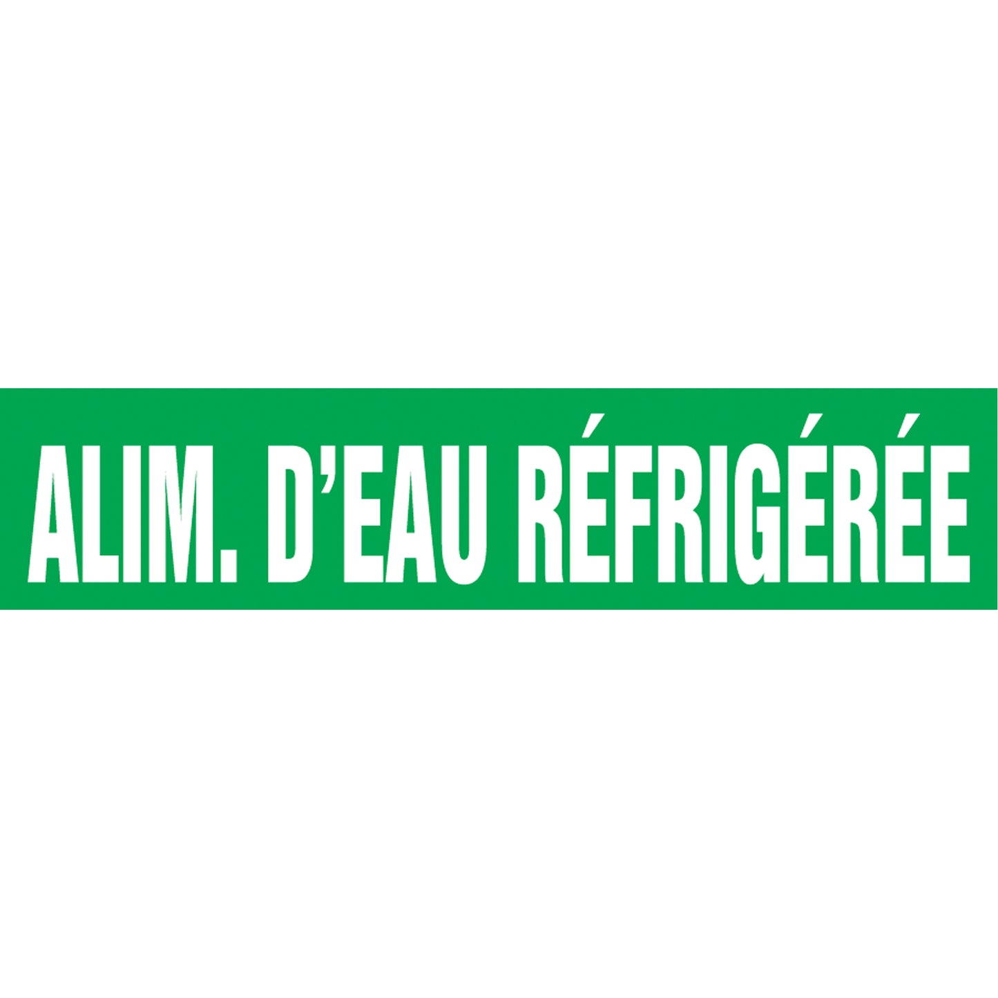 Accuform Signs Snap Tite™ "Alim. d'Eau Réfrigérée" Pipe Marker, Snap-On, 14" H x 12" W, White on Green