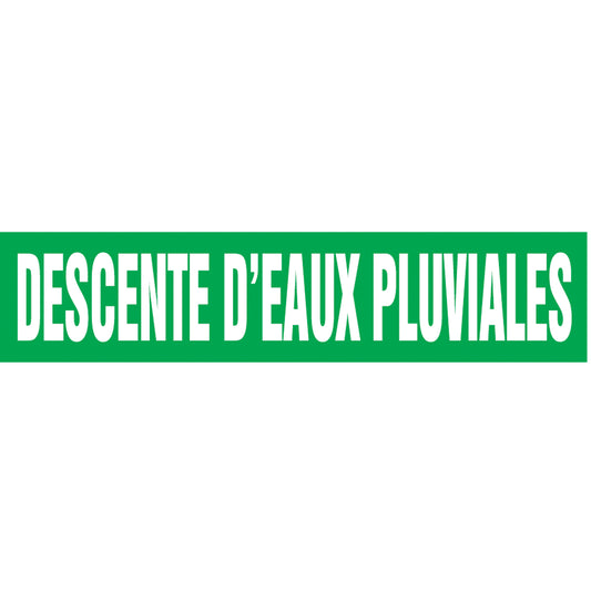 Accuform Signs Snap Tite™ "Descente d'Eaux Pluviales" Pipe Marker, Snap-On, 9" H x 8" W, White on Green
