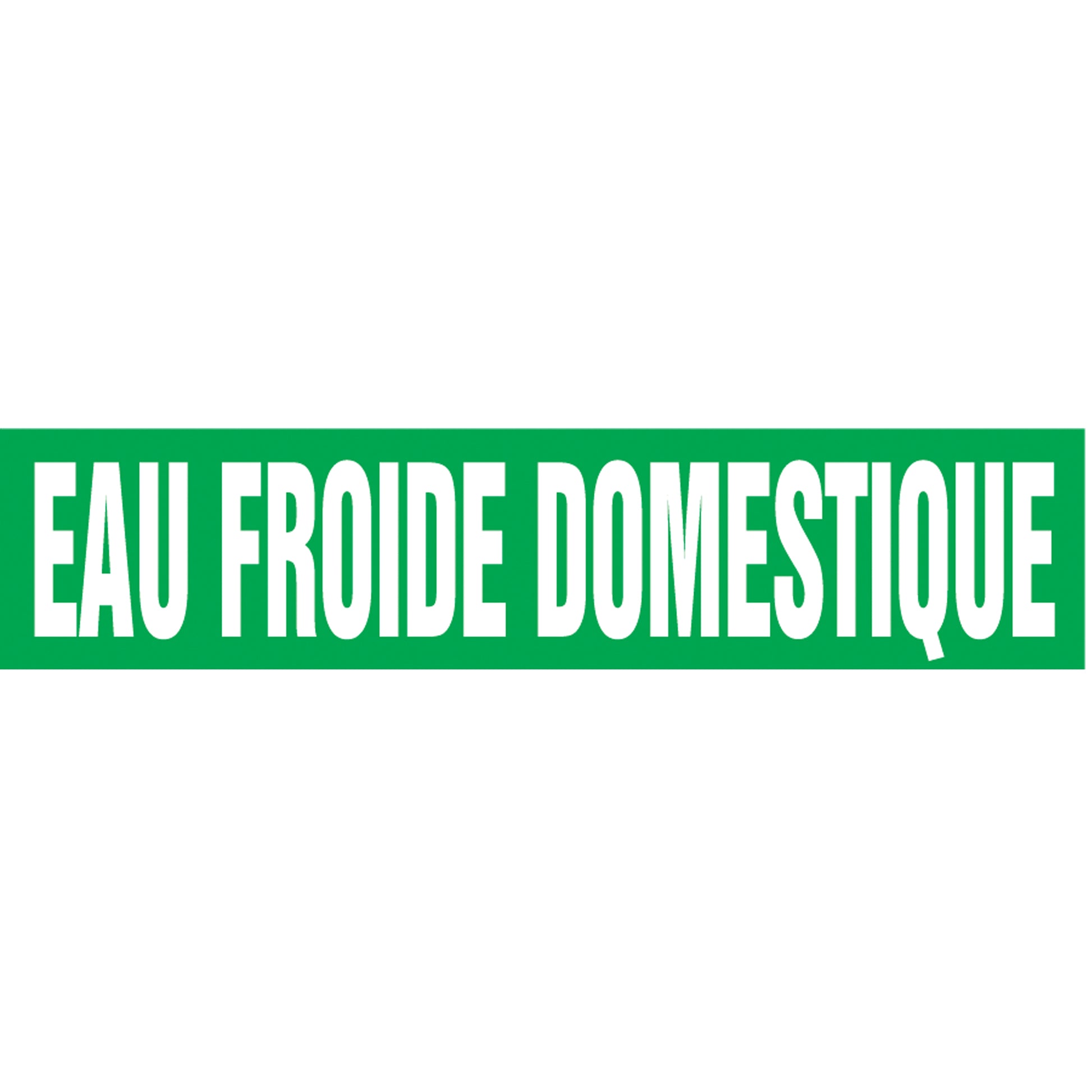 Accuform Signs "Eau Froid Domestique" Pipe Marker, Self-Adhesive, 1-1/2" H x 8" W, White on Green