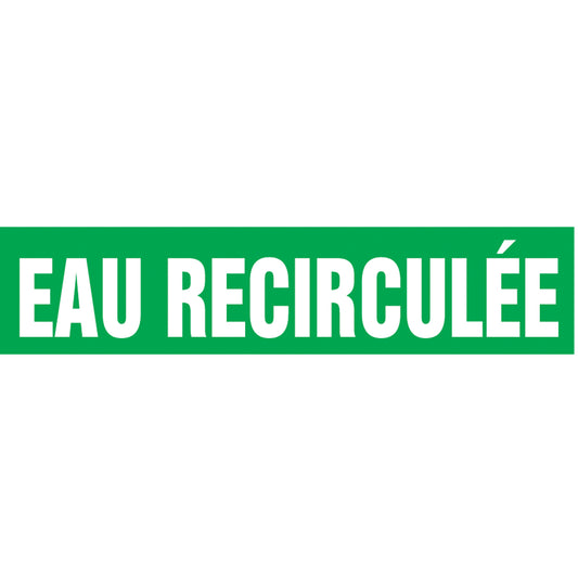 Accuform Signs "Eau Recirculée" Pipe Markers, Self-Adhesive, 4" H x 24" W, White on Green