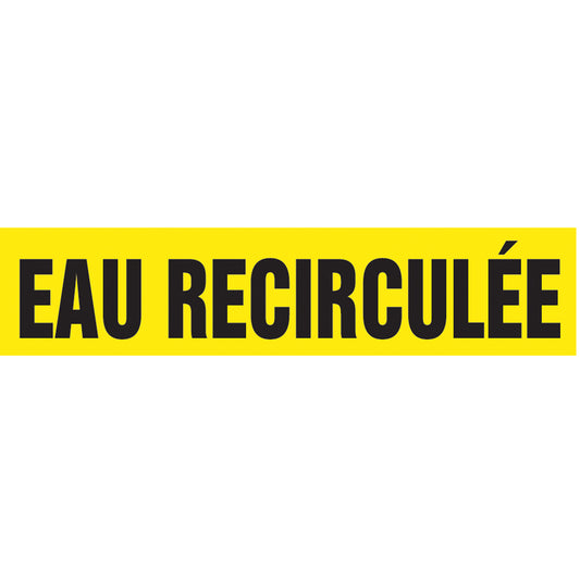 Accuform Signs "Eau Recirculée" Pipe Marker, Self-Adhesive, 4" H x 24" W, Black on Yellow