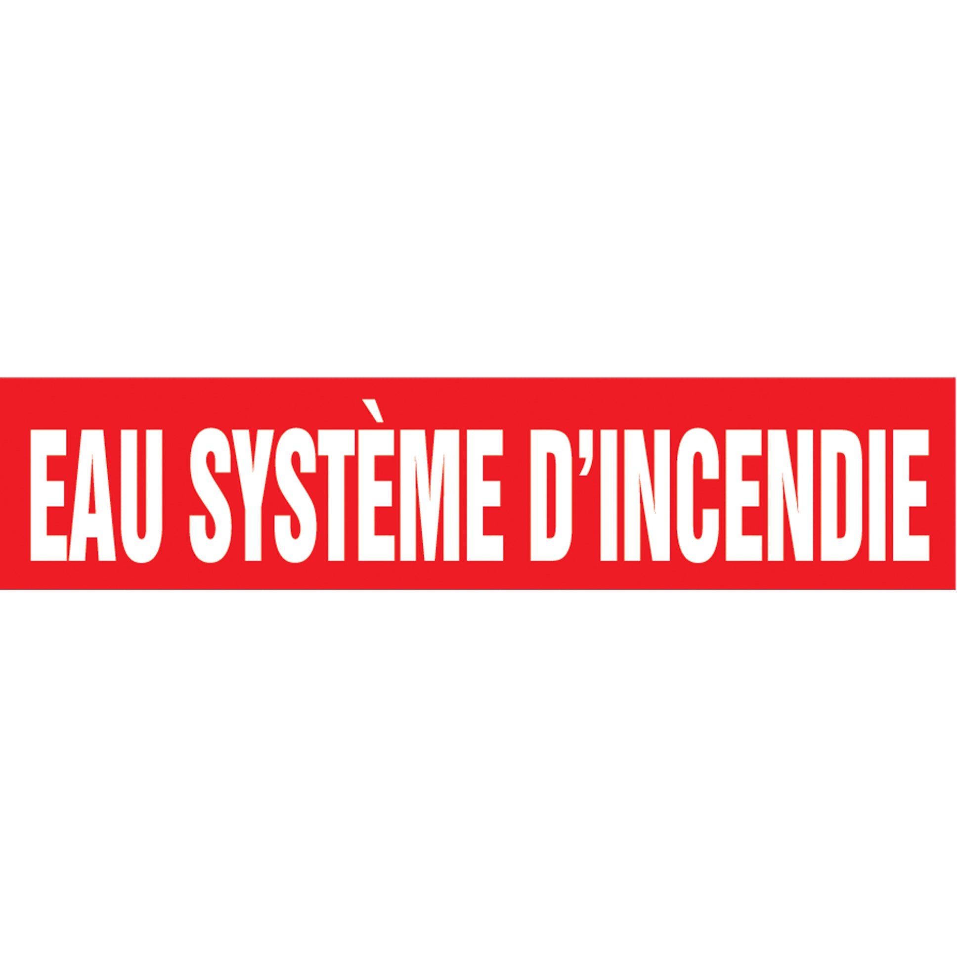 Accuform Signs "Eau Système d'Incendie" Pipe Markers, Self-Adhesive, 4" H x 24" W, White on Red