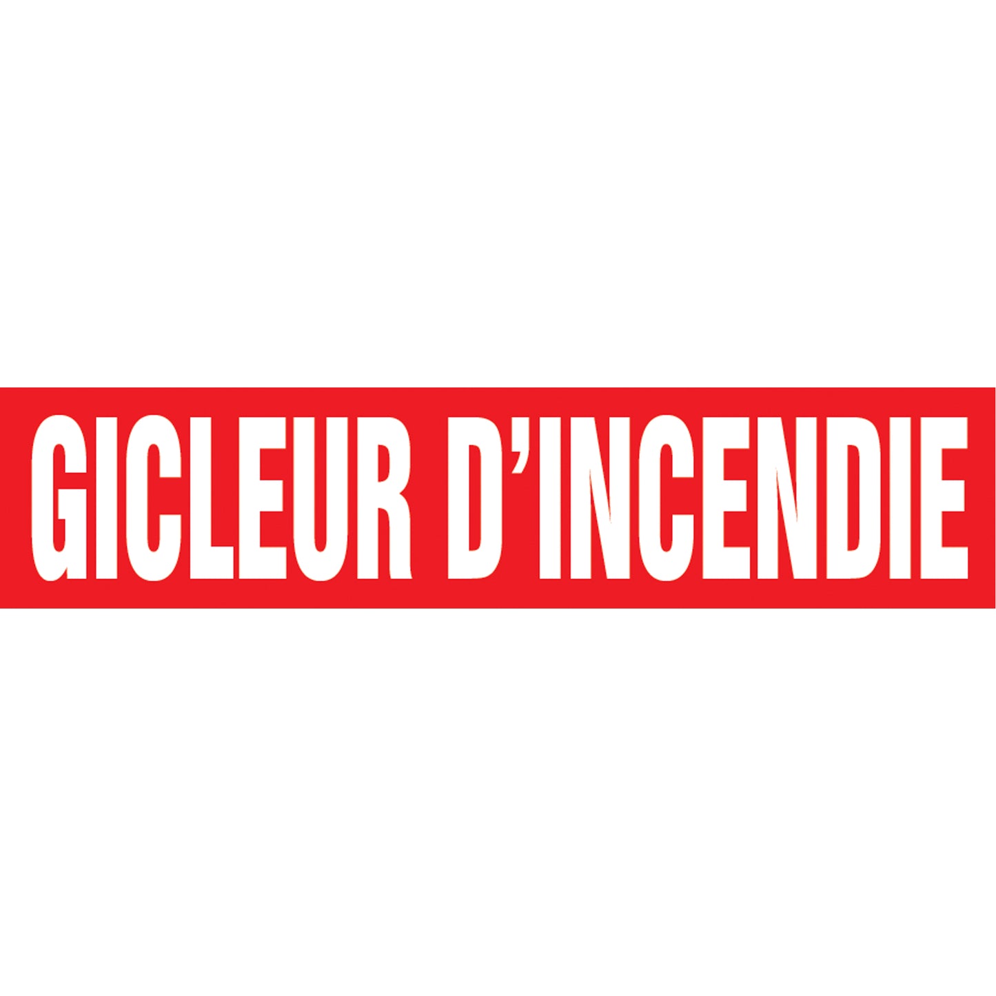 Accuform Signs "Gicleur d'Incendie" Pipe Marker, Self-Adhesive, 1-1/2" H x 8" W, White on Red